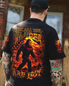 NOT ALL WHO WANDER ARE LOST BIGFOOT ALL OVER PRINT - YHLN0206254