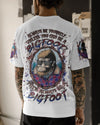 ALWAYS BE YOURSELF UNLESS YOU CAN BE A BIGFOOT ALL OVER PRINT - YHLN0703252