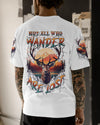 NOT ALL WHO WANDER ARE LOST ALL OVER PRINT - YHLN1106242