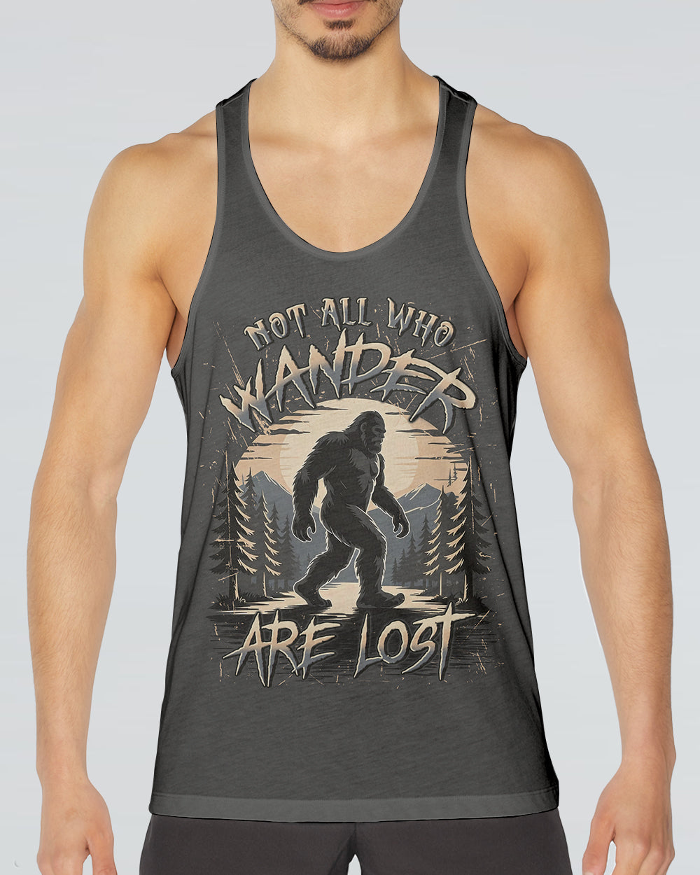 NOT ALL WHO WANDER ARE LOST BIGFOOT ALL OVER PRINT - YHLN1912252