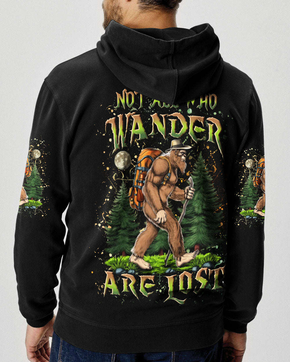 NOT ALL WHO WANDER ARE LOST BIGFOOT ALL OVER PRINT - YHLN2803252