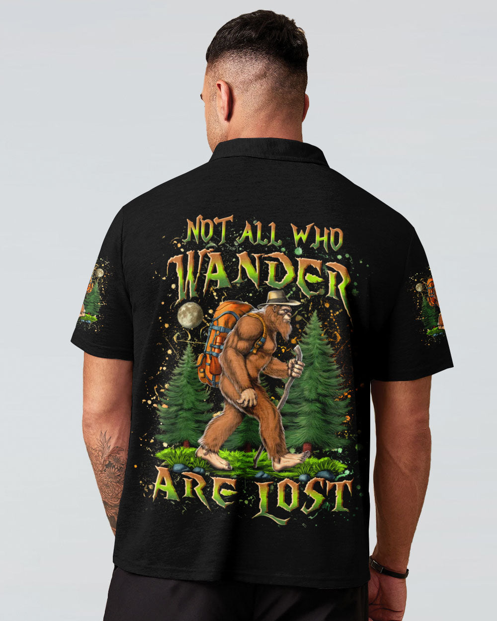 NOT ALL WHO WANDER ARE LOST BIGFOOT ALL OVER PRINT - YHLN2803252