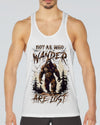 NOT ALL WHO WANDER ARE LOST ALL OVER PRINT - YHLN3007241
