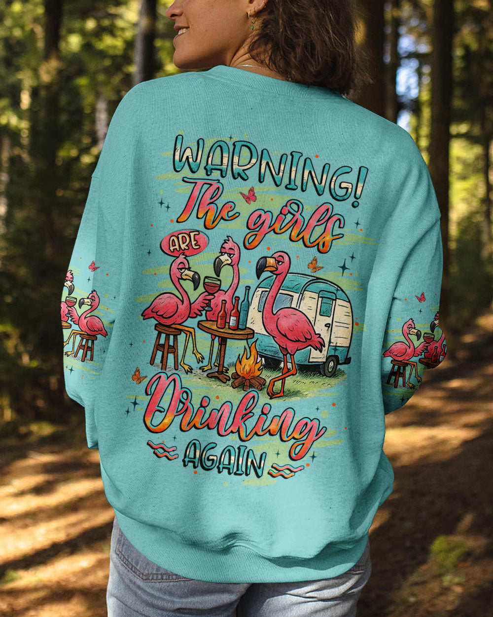 WARNING THE GIRLS ARE DRINKING AGAIN ALL OVER PRINT - YHLT1009252