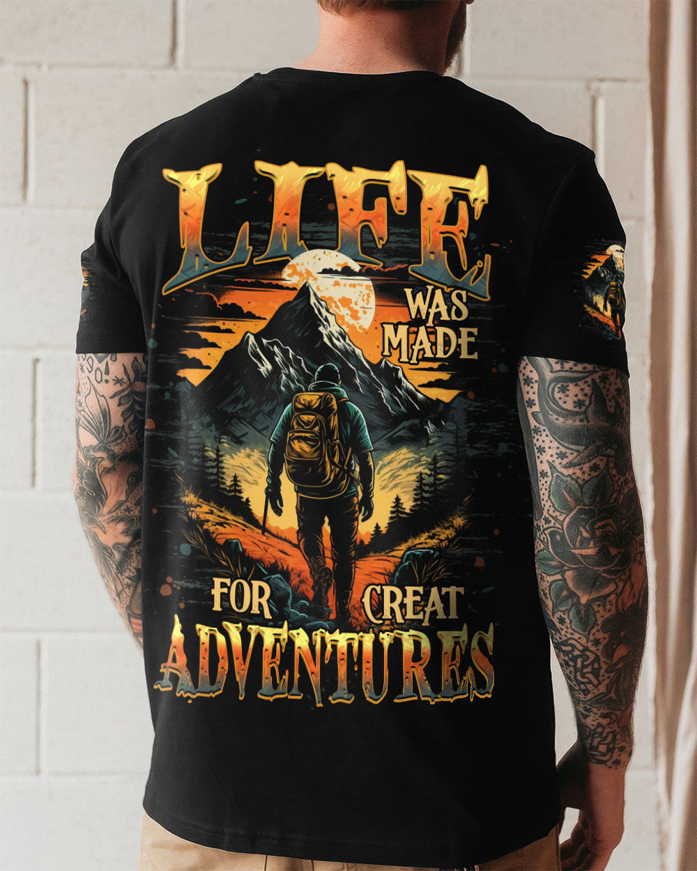 LIFE WAS MADE FOR GREAT ADVENTURES ALL OVER PRINT - TYPQ3007253