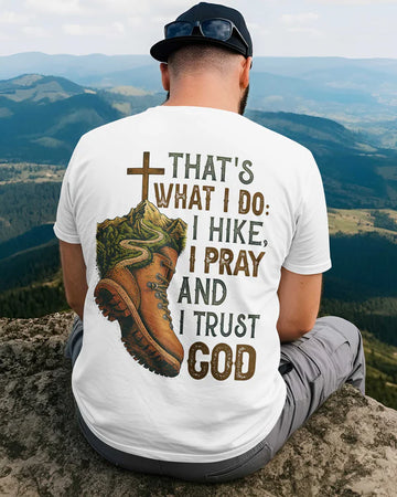 BlueJose Hike I Pray And I Trust God Personalized Hiking 3D Shirt - White