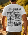 BlueJose I Asked God To Make Me A Better Man He Sent Me A Pair Of Hiking Boots Personalized Hiking 3D Shirt - White