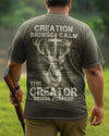 BlueJose Creation Brings Calm The Creator Brings Purpose Shirt, Personalized Hunting 3D Shirt