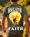BlueJose Out Of Breath But Full Of Faith Personalized Hiking 3D Shirt