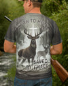 BlueJose Born To Hunt Saved By Grace, Personalized Hunting 3D Shirt