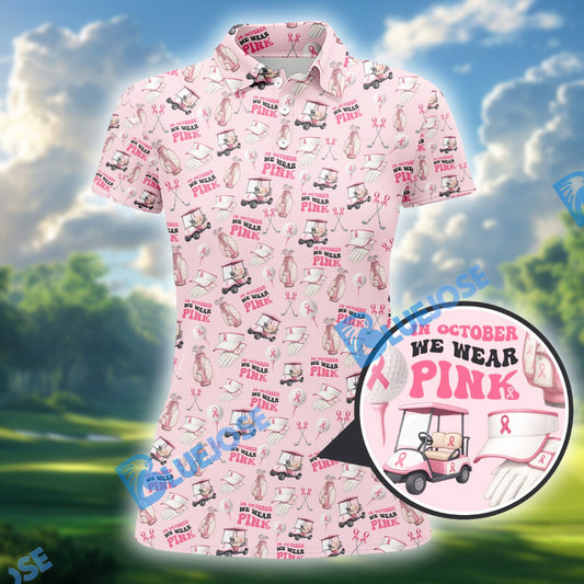 BlueJose We Wear Pink In October Shirt For Golfer, Pattern Golf Shirt, Breast Cancer Golf Shirt For Women