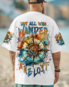 NOT ALL WHO WANDER ARE LOST COMPASS ALL OVER PRINT - TLNZ0703252