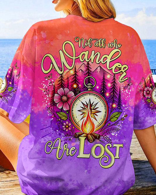 NOT ALL WHO WANDER ARE LOST ALL OVER PRINT - TYQY2106243