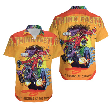 Bluejose Think Fast Life Begins At 200 MPH Hot Rod Hawaiian Shirt